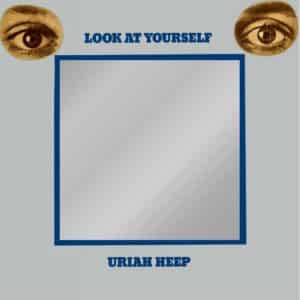 Uriah Heep / Look At Yourself